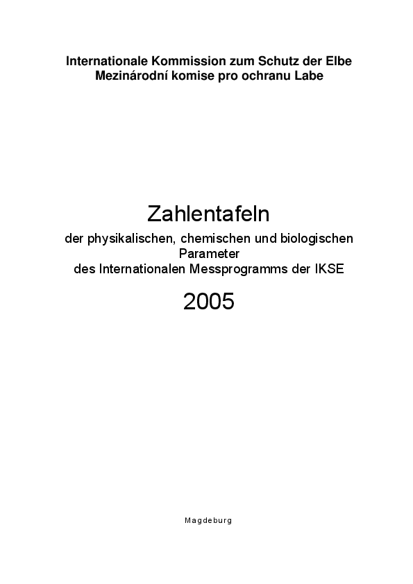 Zahlentafeln der physikalischen, chemischen und biologischen Parameter des Internationalen Mess­programms Elbe 2005