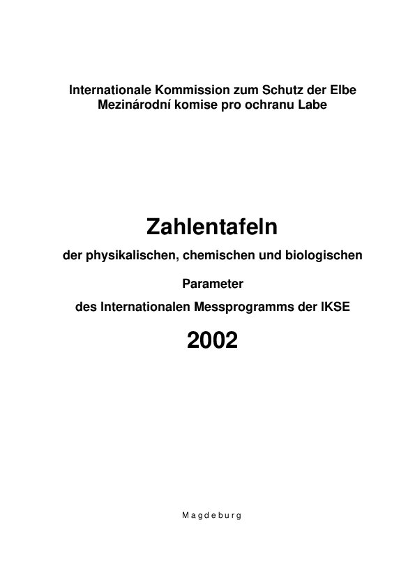 Zahlentafeln der physikalischen, chemischen und biologischen Parameter des Internationalen Mess­programms Elbe 2002