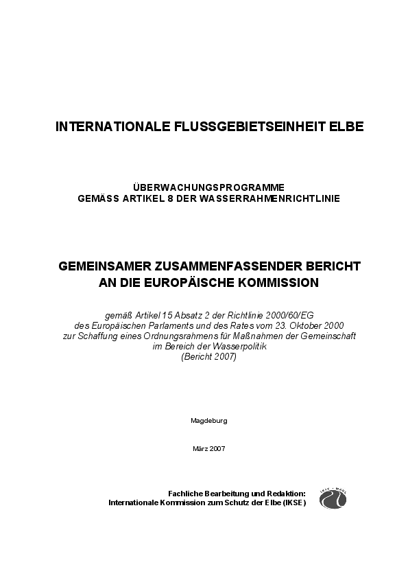 Bericht an die Europäische Kommission über die Überwachungsprogramme gemäß Art. 8 der EG-Wasserrahmenrichtlinie (Bericht 2007) für die internationale Flussgebietseinheit Elbe
