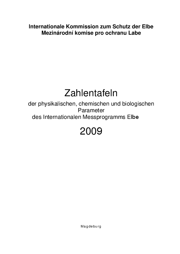Zahlentafeln der physikalischen, chemischen und biologischen Parameter des Internationalen Mess­programms Elbe 2009