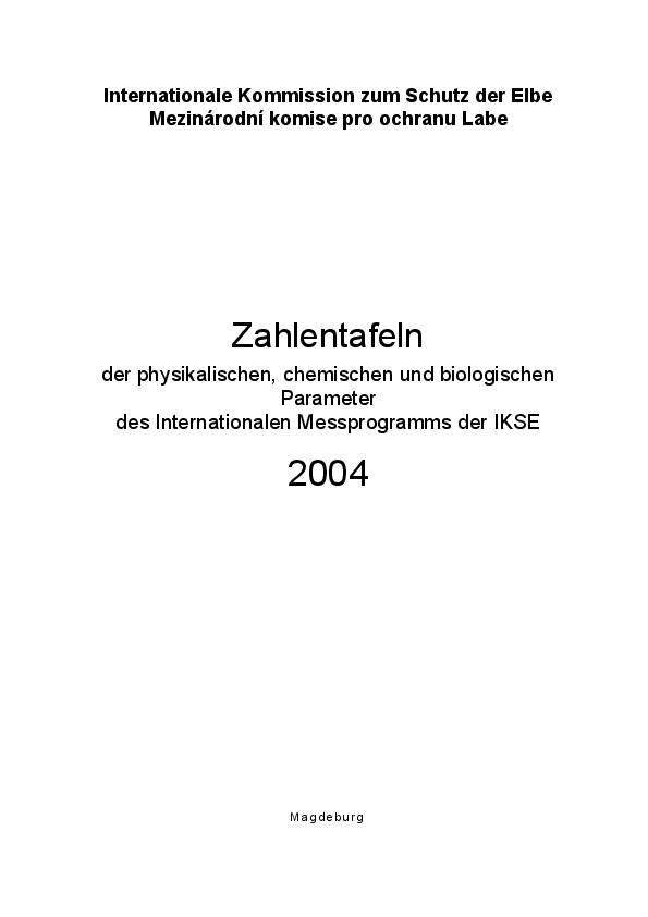 Zahlentafeln der physikalischen, chemischen und biologischen Parameter des Internationalen Mess­programms Elbe 2004