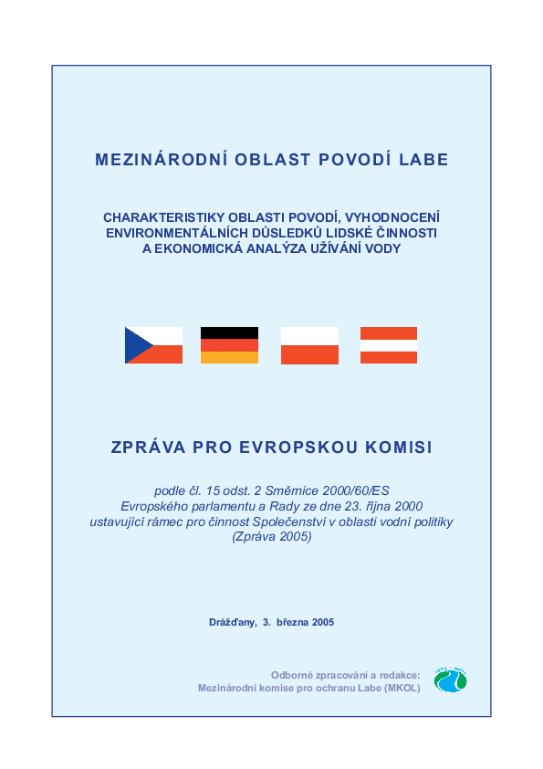Zpráva pro Evropskou komisi s analýzou charakteristik podle čl. 5 Rámcové směrnice o vodách (Zpráva 2005 pro Mezinárodní oblast povodí Labe)