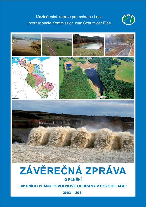 Závěrečná zpráva o plnění „Akčního plánu povodňové ochrany v povodí Labe“ v letech 2003 – 2011