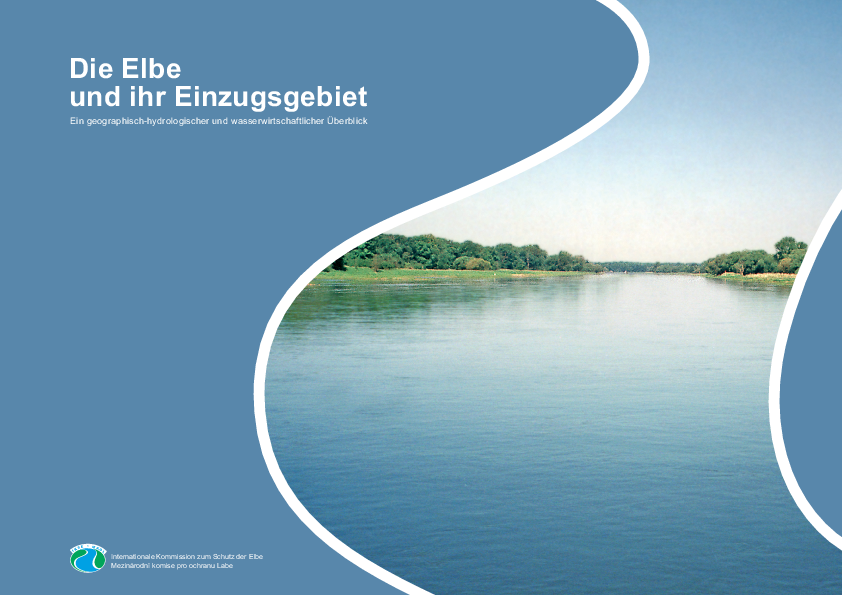 Die Elbe und ihr Einzugsgebiet - Ein geographisch-hydrologischer und wasserwirtschaftlicher Überblick