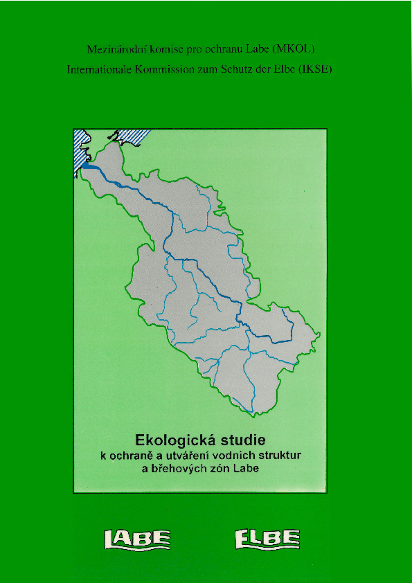 Ekologická studie k ochraně a utváření vodních struktur a břehových zón Labeund der Uferrandregionen der Elbe