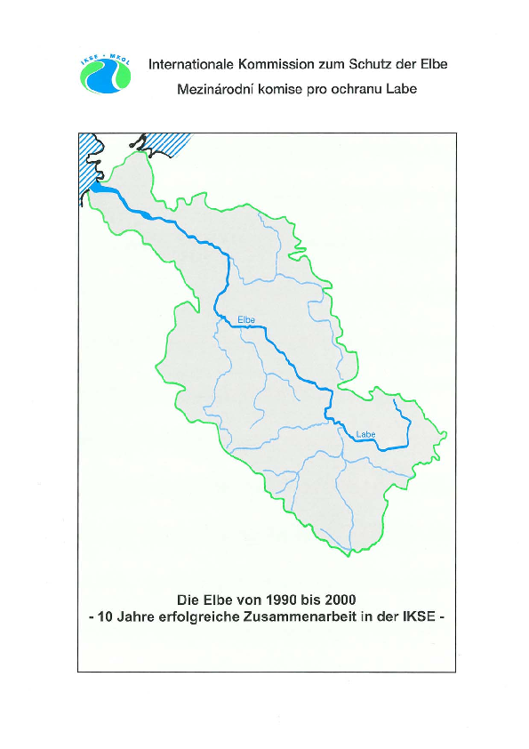 Die Elbe von 1990 bis 2000 - 10 Jahre erfolgreiche Zusammenarbeit in der IKSE