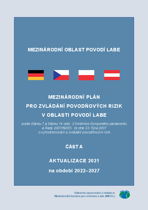 Aktualizace Mezinárodního plánu pro zvládání povodňových rizik v oblasti povodí Labe na období 2022 – 2027, část A