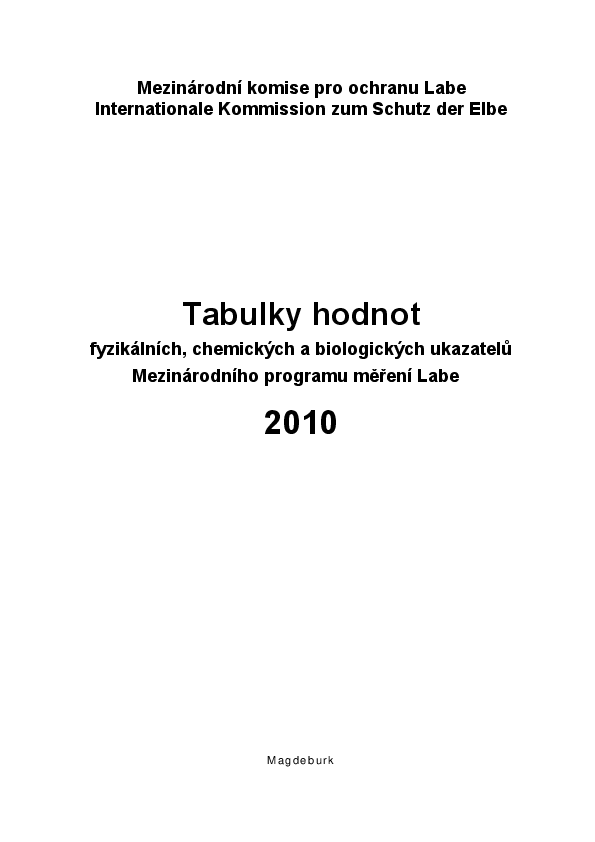 Tabulky hodnot fyzikálních, chemických a biologických ukazatelů Mezinárodního programu měření Labe 2010