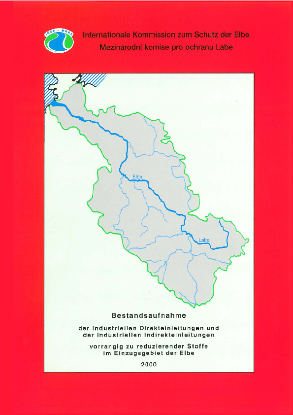 Bestandsaufnahme der industriellen Direkteinleitungen und der industriellen Indirekteinleitungen vorrangig zu reduzierender Stoffe im Einzugsgebiet der Elbe